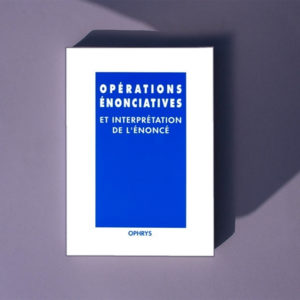Opérations énonciatives et interprétation de l'énoncé