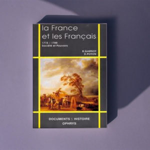 La France et les français (1715-1788)