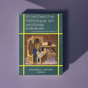 La recherche historique en archives au Moyen Age