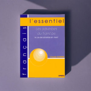 Les adverbes du français