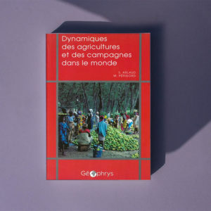 Dynamiques des agricultures et des campagnes dans le monde