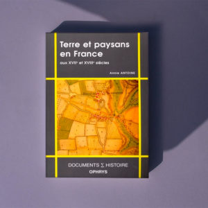 Terre et paysans en France aux XVIIe et XVIIIe siècles