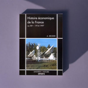 Histoire économique de la France au XXe siècle – 1914 – 1997