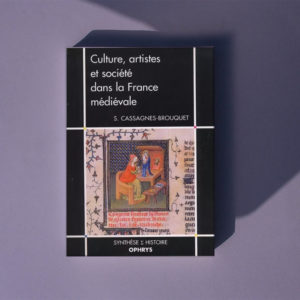 Culture, Artistes et société dans la france médiévale