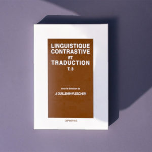 Linguistique contrastive et traduction – Tome 3