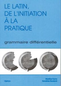 Le latin : de l'initiation à la pratique