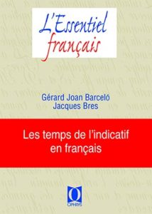 Les temps de l'indicatif en français