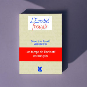 Les temps de l'indicatif en français