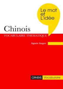 Le mot & l'idée Chinois