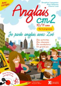 Je parle anglais avec Zoé – Anglais CM2 10/11 ans