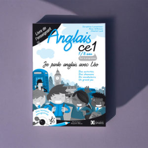 Je parle anglais avec Léo – Anglais CE1 7/8 ans – Livre de l'enseignant