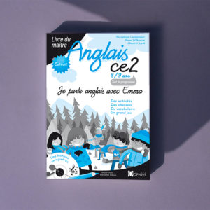 Je parle anglais avec Emma – Anglais CE2 8/9 ans – Livre de l'enseignant