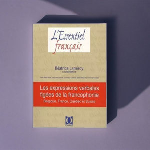 Les Expressions verbales figées de la francophonie