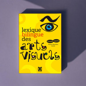Lexique bilingue des arts visuels