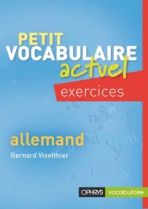 Petit vocabulaire actuel Exercices – Allemand