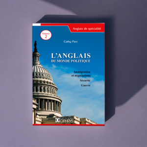L'Anglais du monde politique – Volume 2