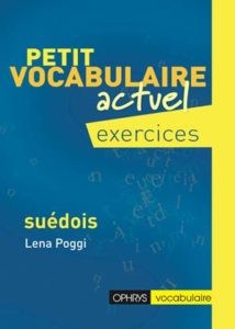Petit vocabulaire actuel Exercices – Suédois