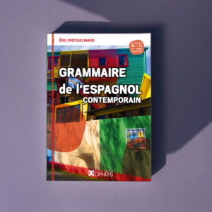 Grammaire de l'espagnol contemporain