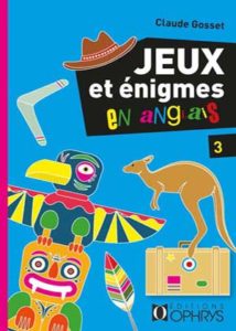 Jeux et énigmes en anglais – Volume 3