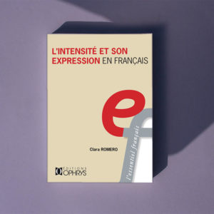 L'intensité et son expression en français