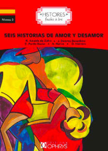 Seis historias de amor y desamor