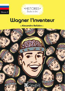 Wagner l'inventeur