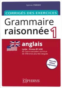 Grammaire raisonnée 1 Corrigé des exercices