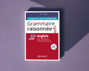 Grammaire raisonnée 1 Corrigé des exercices