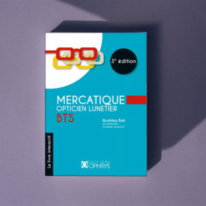 Mercatique opticien lunetier BTS