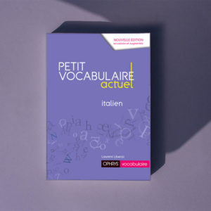 Petit vocabulaire actuel Italien