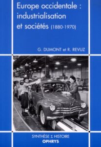 Europe occidentale : industrialisation et sociétés (1880-1970)