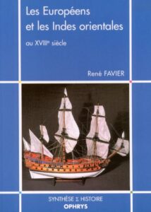 Les Européens et les Indes Orientales au XVIIIe siècle