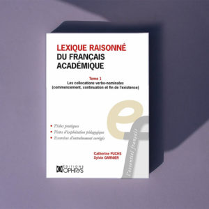 Lexique raisonné du français académique