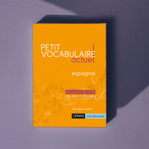 Petit vocabulaire actuel Espagnol