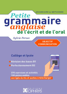 Petite Grammaire anglaise de l'écrit et de l'oral