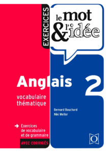 Le Mot & l'Idée Anglais 2 – Exercices