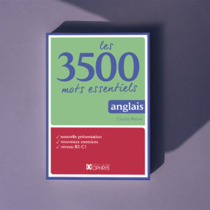 Les 3500 mots essentiels Anglais
