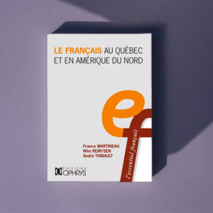 Le français au Québec et en Amérique du Nord