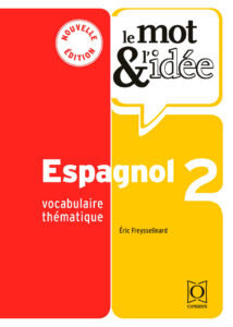 Le mot & l’idée 2 – Espagnol